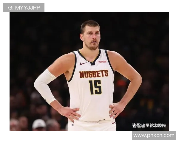 尼古拉约基奇如何引领NBA新时代的篮球风潮与战术革新